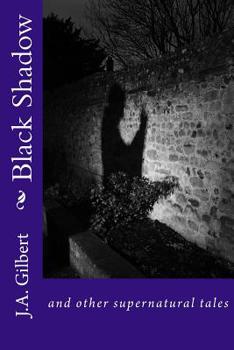 Paperback Black Shadow: and other supernatural tales Book