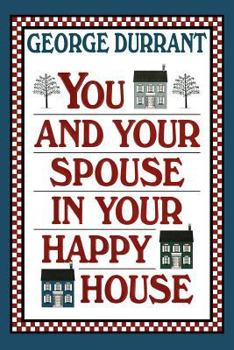 Hardcover You and Your Spouse in Your Happy House Book