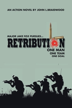 Paperback Retribution: Major Jake Fox Pursues... One Man One Team One Goal Book