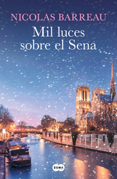 Paperback Mil Luces Sobre El Sena / A Thousand Lights Over the Seine [Spanish] Book