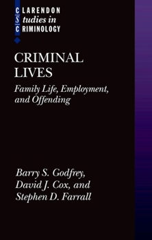 Hardcover Criminal Lives: Family Life, Employment, and Offending Book