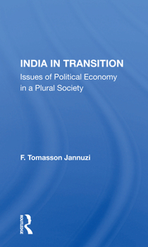 Paperback India in Transition: Issues of Political Economy in a Plural Society Book