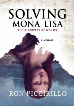 Paperback SOLVING MONA LISA: The Discovery of My Life Book