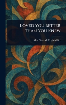 Loved You Better Than You Knew