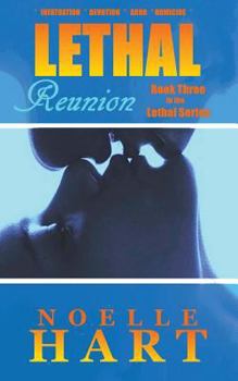 Paperback Lethal Reunion: Book Three - Lethal Series of Romantic Suspense Book