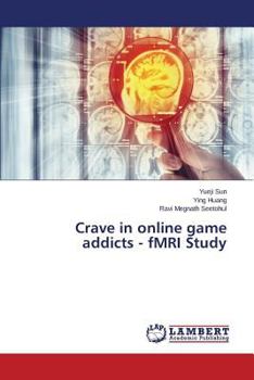 Paperback Crave in Online Game Addicts - Fmri Study Book