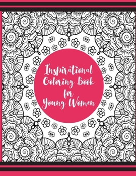 Paperback Inspirational Coloring Book for Young Women Book