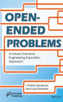 Hardcover Open-Ended Problems: A Future Chemical Engineering Education Approach Book