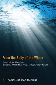 Paperback From the Belly of the Whale: Poems of the Male Soul Book