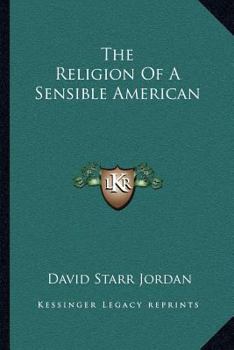 Paperback The Religion of a Sensible American Book