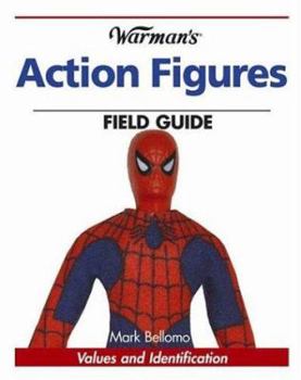 Paperback Warman's Action Figures Field Guide: Values and Identification Book