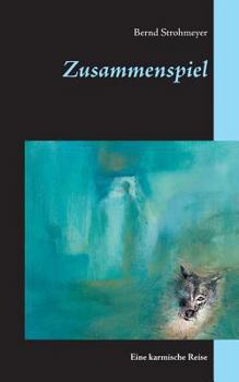 Paperback Zusammenspiel: Eine karmische Reise [German] Book