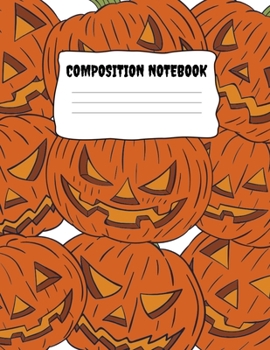 Composition Notebook: Sinister Pumpkins Halloween Journal Gloss Cover 8.5 x 11in/120 Pages - Black Lined Wide Ruled Paperback - For All Occasions, ... Workbook (Halloween Composition Notebook)