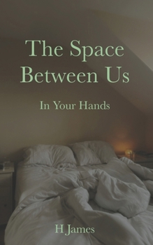 Paperback The Space Between Us: In Your Hands Book