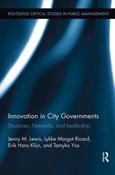 Paperback Innovation in City Governments: Structures, Networks, and Leadership Book