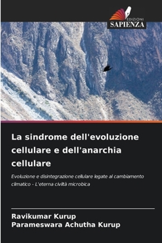 Paperback La sindrome dell'evoluzione cellulare e dell'anarchia cellulare [Italian] Book