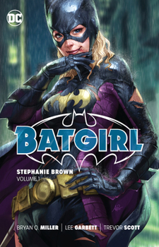 Paperback Batgirl: Stephanie Brown Vol. 1 (New Edition) Book