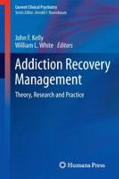 Paperback Addiction Recovery Management: Theory, Research and Practice Book