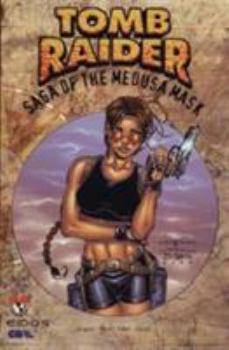 Tomb Raider, Vol. 1 : Saga of the Medusa Mask