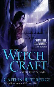 Witch Craft - Book #4 of the Nocturne City