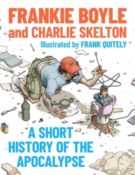 Paperback A Short History of the Apocalypse: A Times Bestseller Book