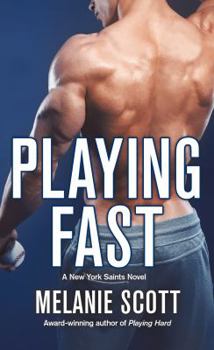 Playing Fast: A New York Saints Novel - Book #5 of the New York Saints