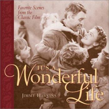 Hardcover It's a Wonderful Life: Favorite Scenes from the Classic Film Book