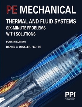 Paperback Ppi Pe Mechanical Thermal and Fluid Systems Six-Minute Problems with Solutions, 4th Edition Book