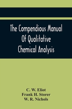 Paperback The Compendious Manual Of Qualitative Chemical Analysis Book