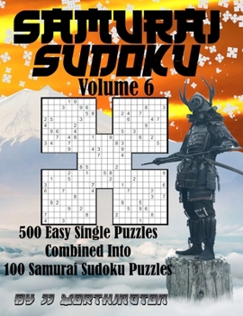 Paperback Sudoku Samurai Puzzles Large Print for Adults and Kids Very Easy and Easy Volume 6: 250 Very Easy and 250 Easy Individual Puzzles Combined Into 100 Sa [Large Print] Book