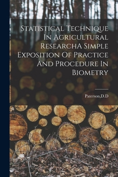 Paperback Statistical Technique In Agricultural ResearchA Simple Exposition Of Practice And Procedure In Biometry Book