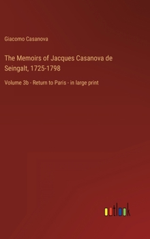 Memoirs of Casanova  Volume 03: Military Career - Book #3 of the Memoirs of Casanova