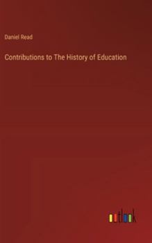 Hardcover Contributions to The History of Education Book