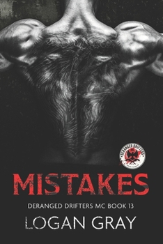 Paperback Mistakes: Deranged Drifters MC Book 13 Book