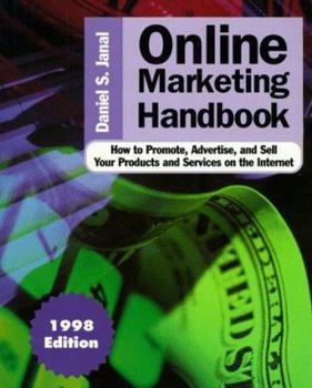 Paperback Online Marketing Handbook: How to Promote, Advertise and Sell Your Products and Services on the Internet Book