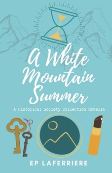 Paperback A White Mountain Summer: A Historical Society Collection Novella Book