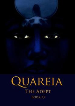 Paperback Quareia The Adept: Book Thirteen Book