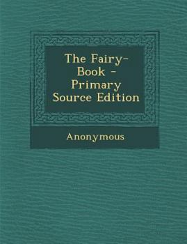 Paperback The Fairy-Book - Primary Source Edition Book