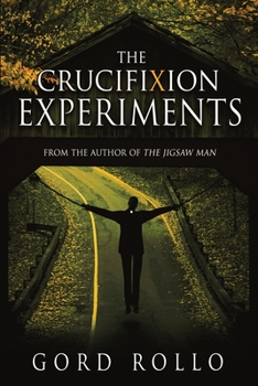 Paperback The Crucifixion Experiments Book