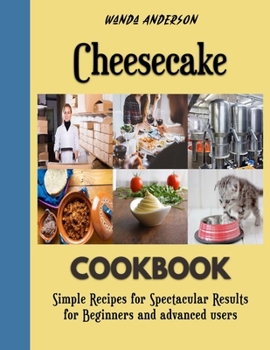 Paperback Cheesecake: Sweet, Salty & Simple Baking recipes Book