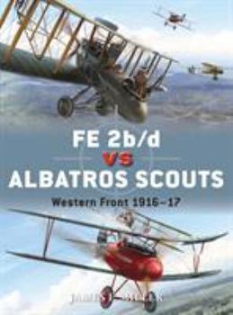 Paperback Fe 2b/D Vs Albatros Scouts: Western Front 1916-17 Book