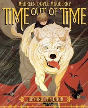 Hardcover Time Out of Time: Beyond the Door: Book One Book