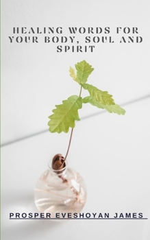 Paperback Healing Words for Your Body, Soul, and Spirit Book