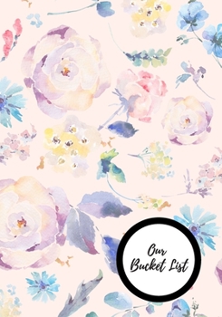 Paperback Our Bucket List: Journal for creative ideas Book