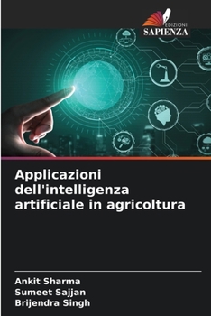 Paperback Applicazioni dell'intelligenza artificiale in agricoltura [Italian] Book