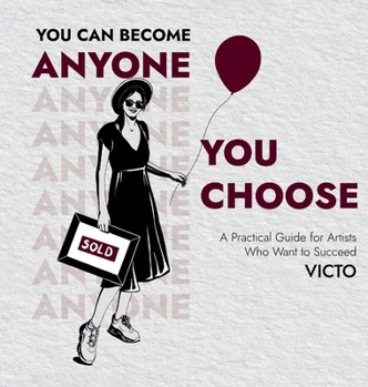 Hardcover You Can Become Anyone You Choose Book