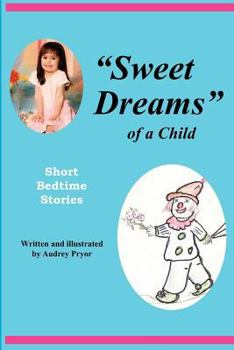 Paperback "Sweet Dreams of a Child": Short Bedtime Stories Book