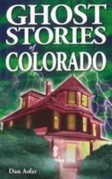 Paperback Ghost Stories of Colorado Book