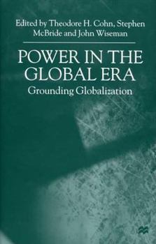 Hardcover Power in the Global Era: Grounding Globalization Book