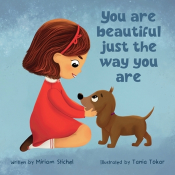 Paperback You Are Beautiful Just The Way You Are Book